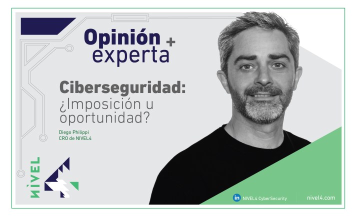 Ciberseguridad: ¿Imposición u oportunidad?