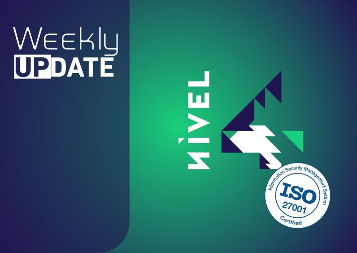 [Weekly Update] NIVEL4 recibe certificación ISO 27001 y se consolida en mercado nacional de ciberseguridad