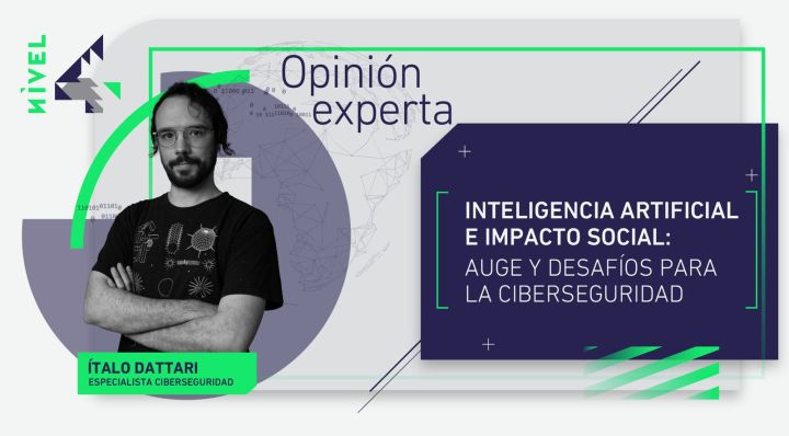 Inteligencia Artificial e impacto social: Auge y desafíos para la ciberseguridad