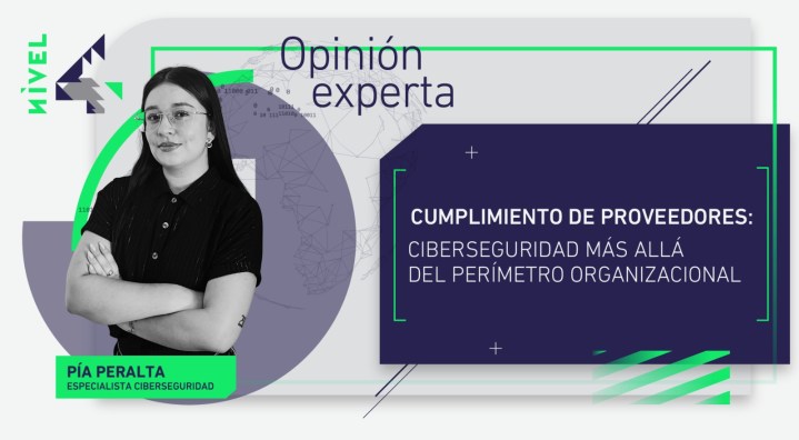 Cumplimiento de proveedores: ciberseguridad más allá del perímetro organizacional.